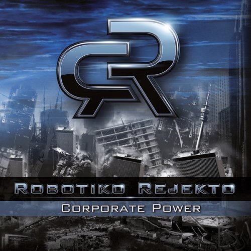 Robotiko Rejekto/Corporate Power